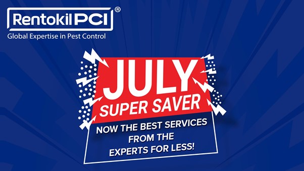 Rentokil PCI launches July Super Saver Campaign for Residential Customers - Brings in Exciting Offers on Pest Control and Disinfection Services.